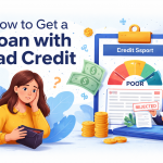how to get a loan with bad credit